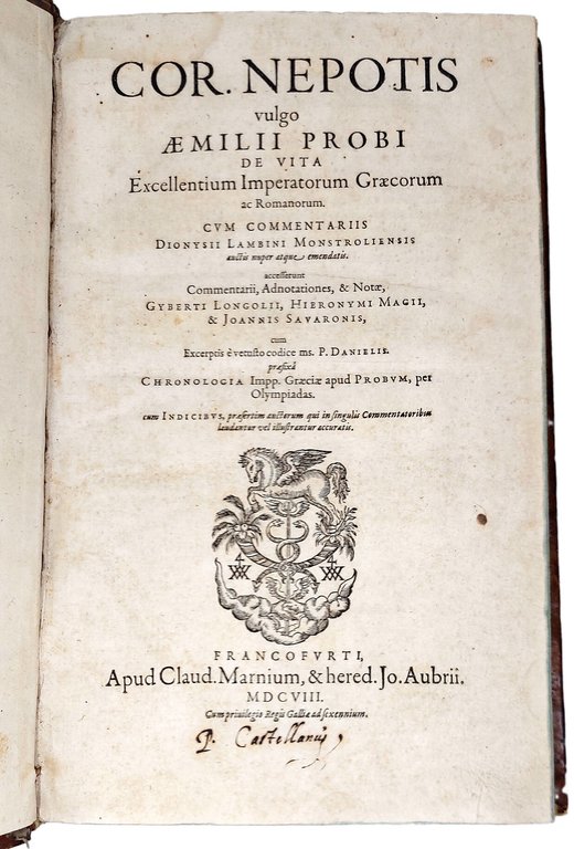 De vita excellentium imperatorum graecorum ac romanorum.&amp;nbsp;Cum commentariis Dionysii Lambini …
