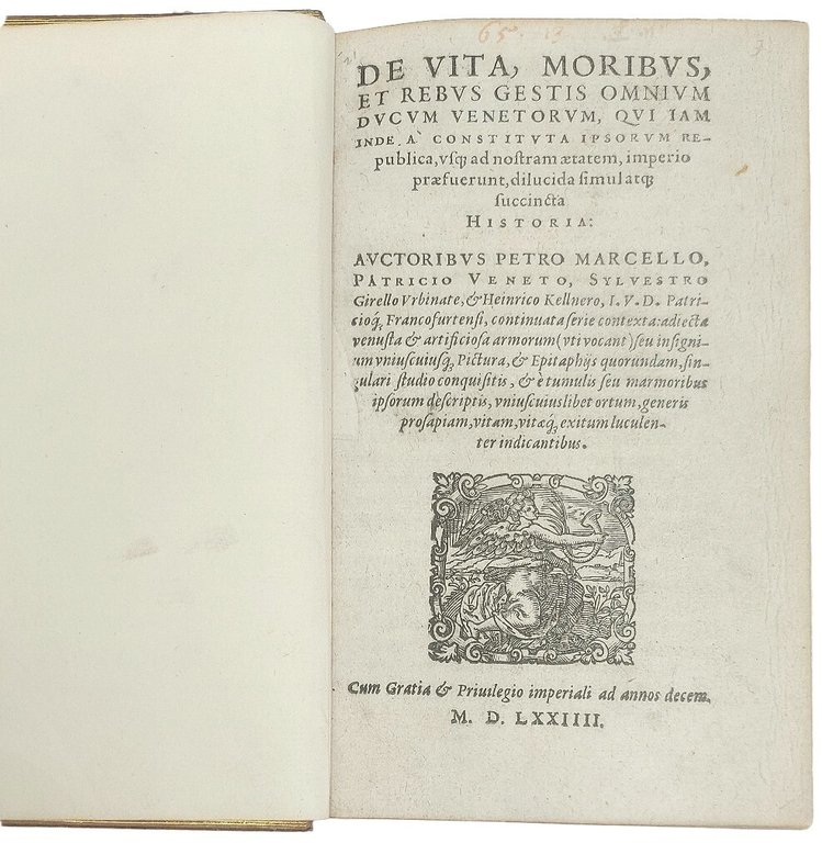 De vita, moribus, et rebus gestis omnium Ducum Venetorum...historia. - …
