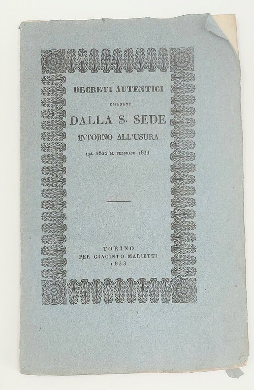 Decreti autentici emanati dalla s sede intorno all'usura dal 1822 …