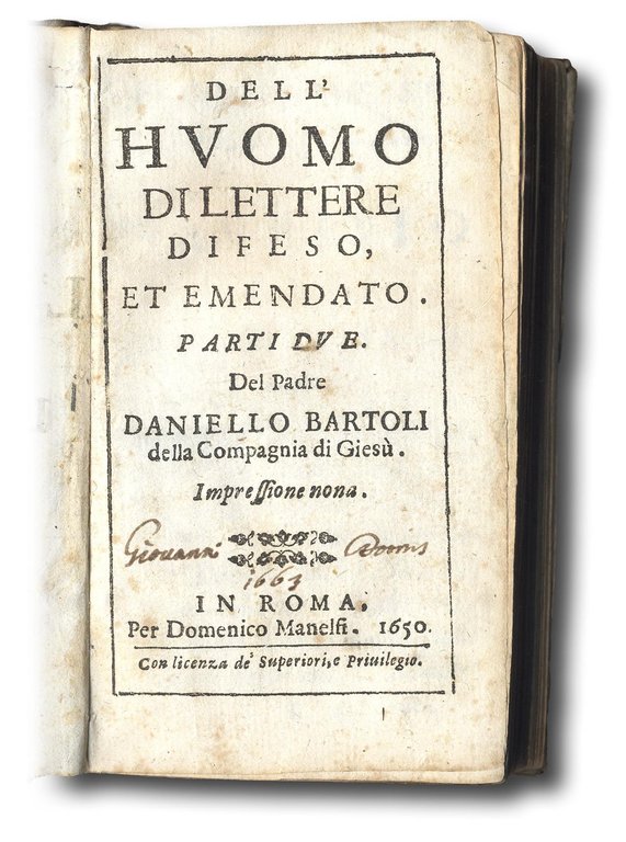 Dell'Huomo di Lettere difeso ed emendato, parti due. Impressione nona. 