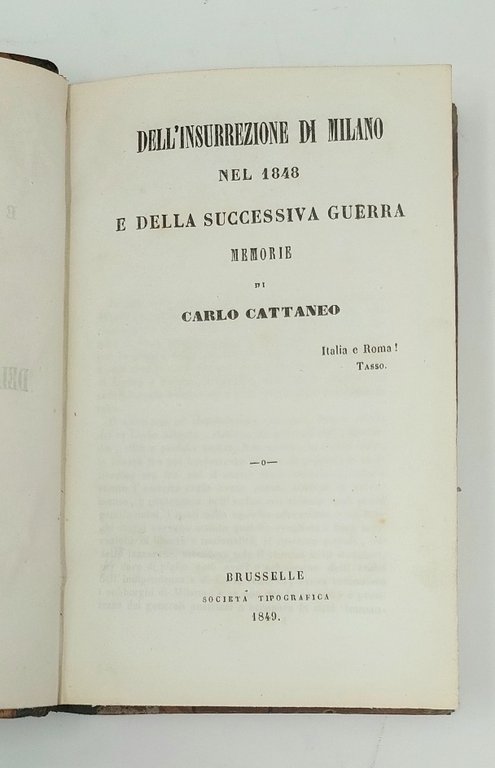 Dell'insurrezione di Milano nel 1848 e della successiva guerra. Memorie.