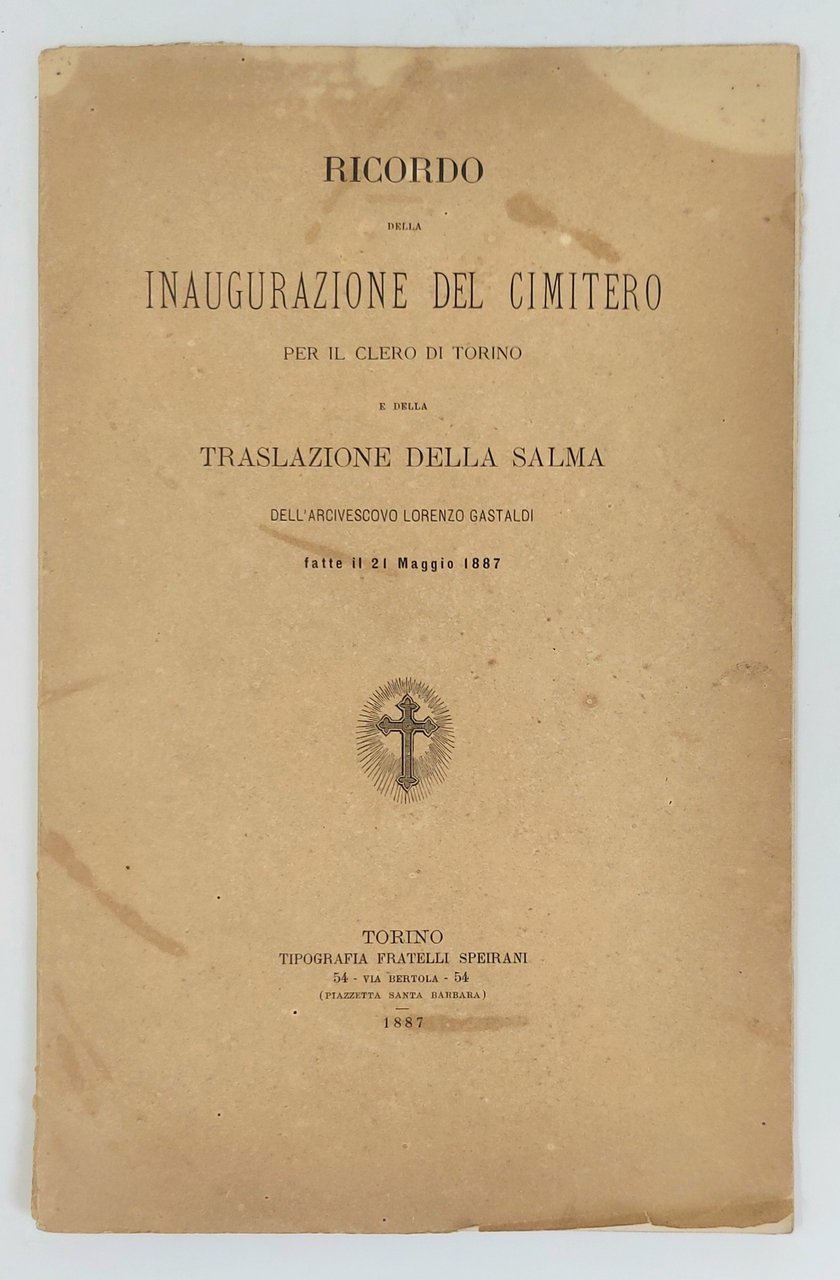 della Inaugurazione del cimitero per il Clero di Torino e …