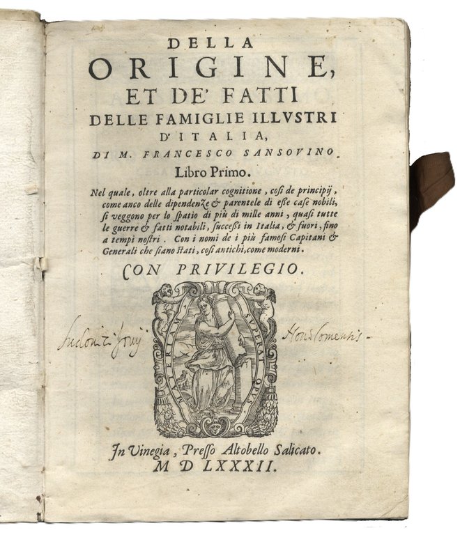 Della Origine et de' fatti delle famiglie illustri d'Italia...&amp;nbsp;Nel quale, …