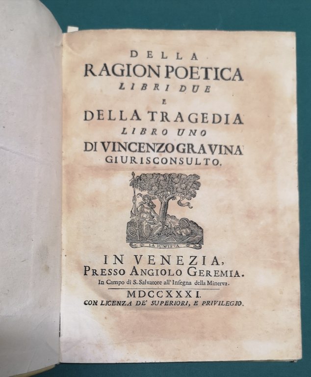 Della ragion poetica libri due e Della tragedia libro uno.