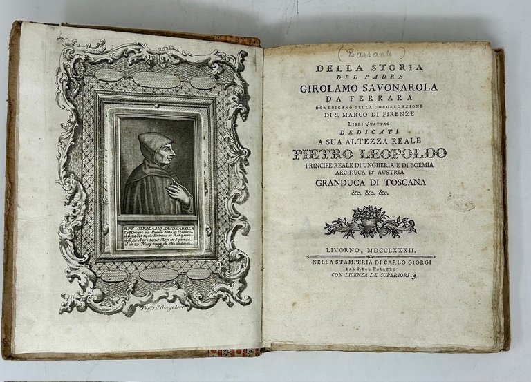 Della storia del padre Girolamo Savonarola da Ferrara domenicano della …