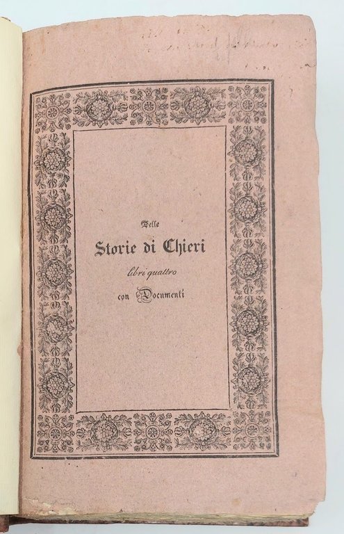 Delle storie di Chieri libri quattro. Con documenti.