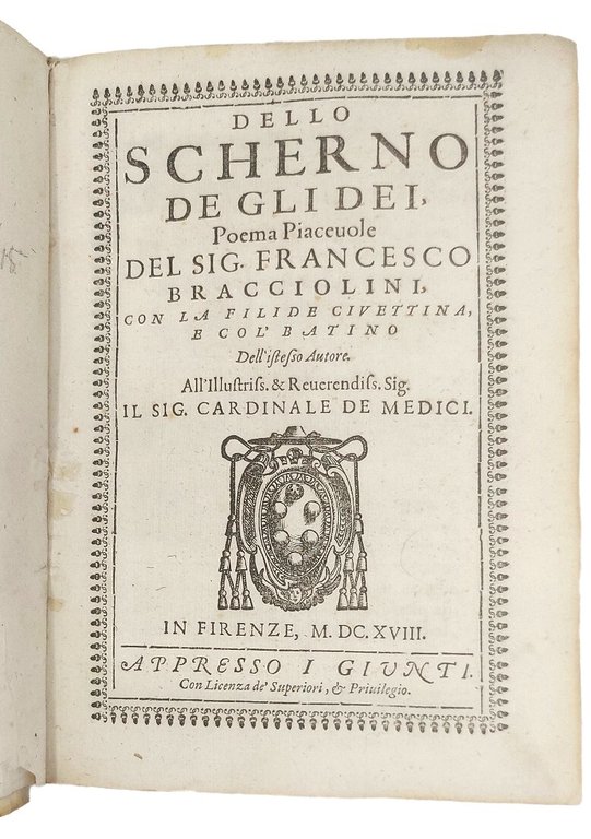 Dello scherno degli Dei, poema piacevole. Con la Filide Civettina, …