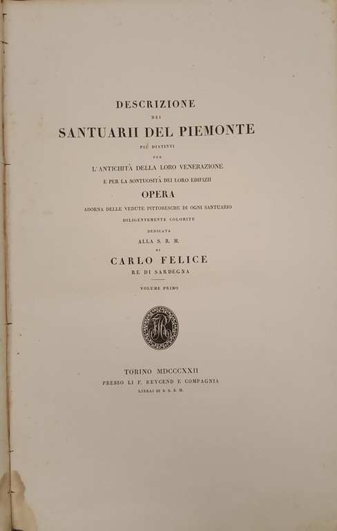 Descrizione dei Santuarii del Piemonte pi&amp;ugrave; distinti&amp;nbsp;per l'antichit&amp;agrave; della loro …