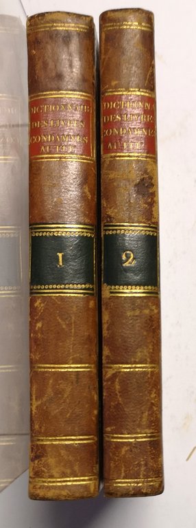 Dictionnaire critique, littèraire et bibliographique des Principaux Livres condamnés au …