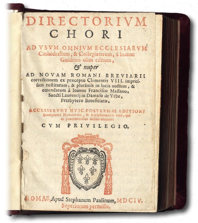 Directorium Chori ad usum omnium Ecclesiarum Cathedralium &amp;amp; Collegiatarum ...