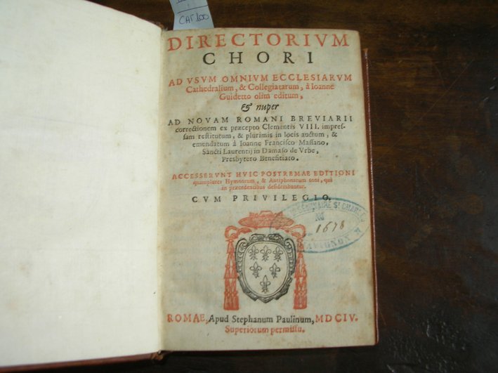 Directorium Chori ad usum omnium ecclesiarum cathedralium, &amp;amp; collegiatarum,