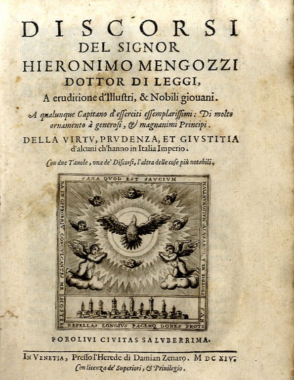Discorsi del signor Hieronimo Mengozzi dottor di leggi, a erudizione …