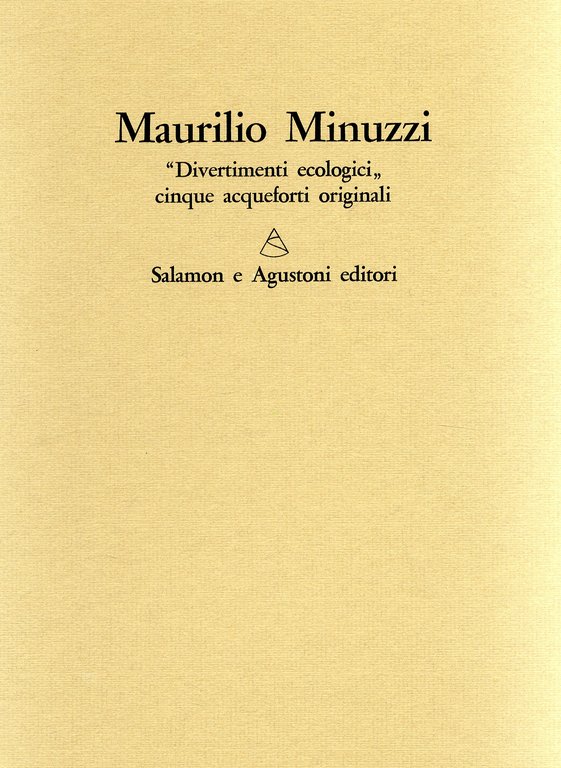 Divertimenti ecologici. 5 Acqueforti originali.