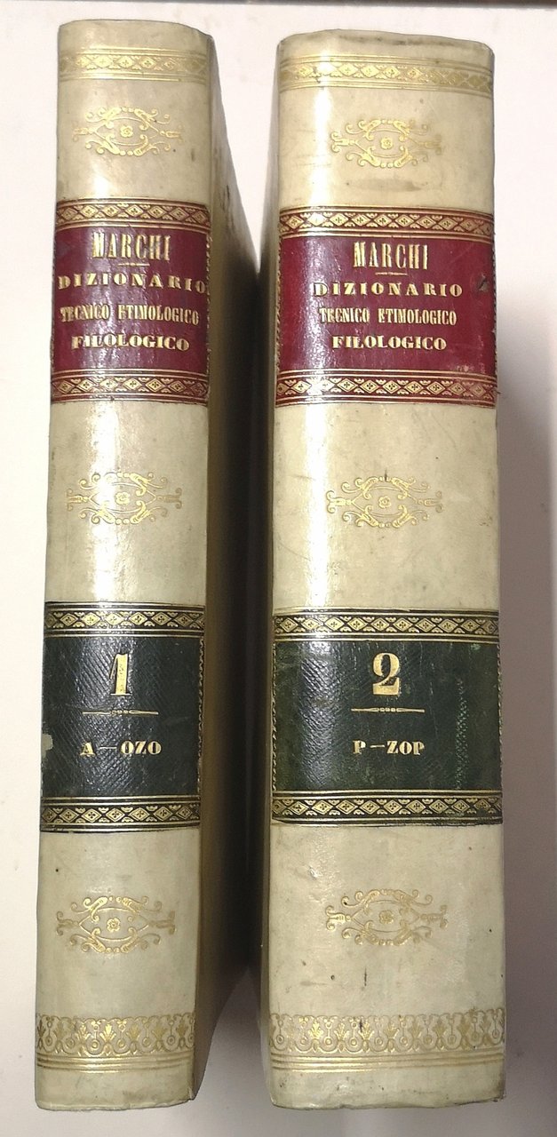 Dizionario Tecnico-Etimologico-Filologico.&amp;nbsp;