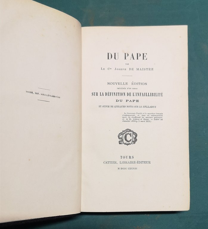 Du pape. Nouvelle édition précédée d'un essai sur la definition …