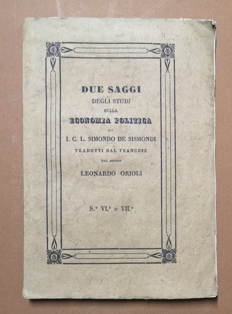 Due Saggi Degli Studj Sulla Economia Politica. Tradotti dal Francese …