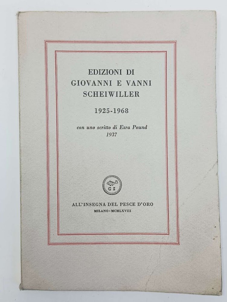 Edizioni di Giovanni e Vanni Scheiwiller 1925-1968...