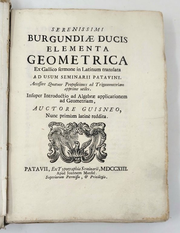 Elementa geometrica. Ex gallico sermone in latinum translata ad usum …