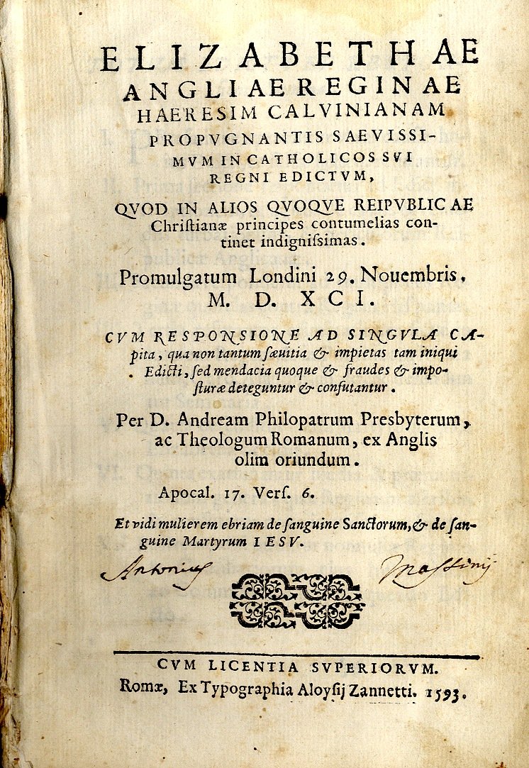 Elizabethae Angliae Reginae haeresim Calvinianam propugnantis saevissimum in catholicos sui …