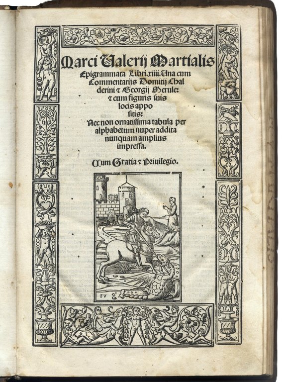 Epigrammata Libri XIIII. Una cum Commentariis Domitii Chalderini et Georgii …