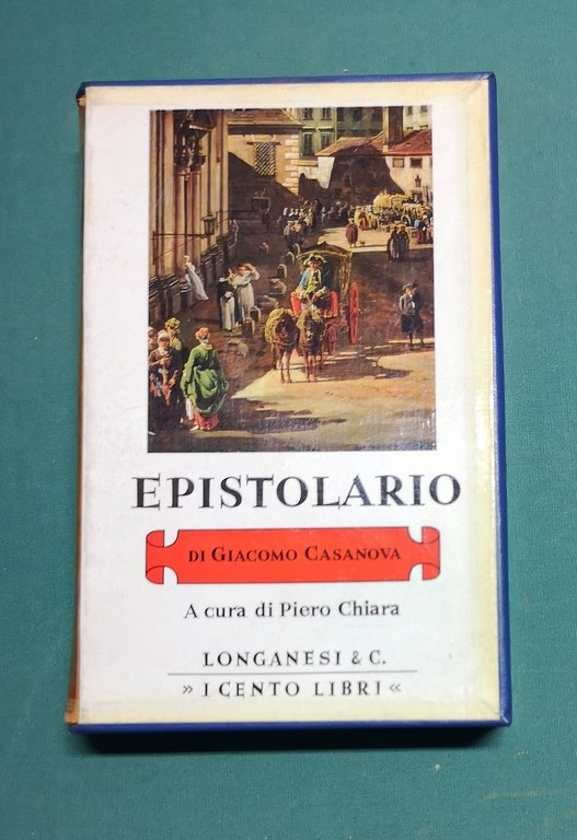 Epistolario 1759- 1798 di Giacomo Casanova. N. 23 della collana …