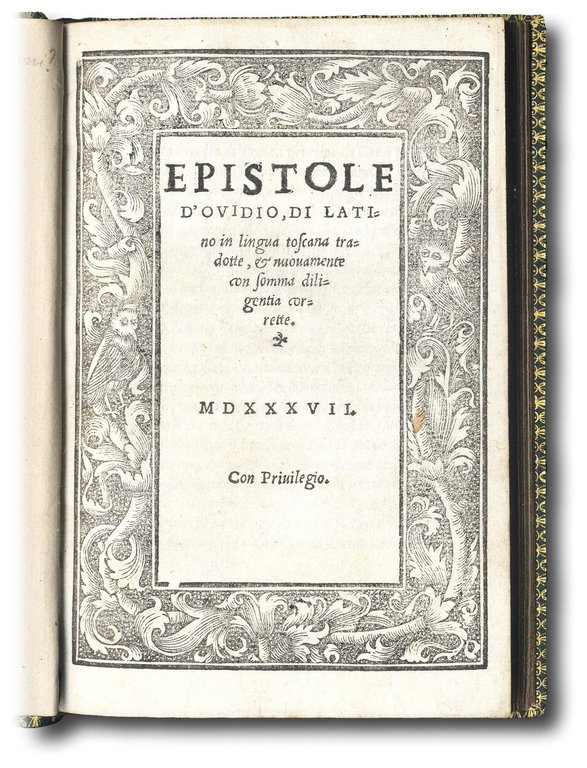 Epistole d'Ovidio, di latino in lingua toscana tradotte, et nuovamente …