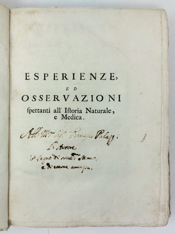 Esperienze ed Osservazioni intorno all'origine, sviluppi, e costumi di varj …