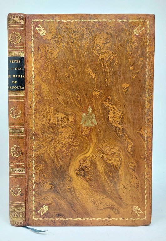 F&amp;Ecirc;TES A' L'OCCASION DU MARIAGE DE S.M. NAPOL&amp;Eacute;ON, Empereur des …