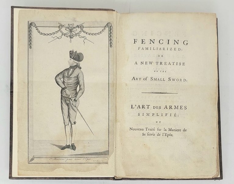 Fencing Familiarized. L'art des armes simplifi&amp;eacute;, ou nouveau trait&amp;eacute; sur …