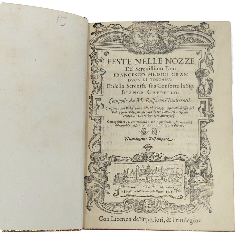 Feste nelle Nozze del Serenissimo Don Francesco Medici gran duca …