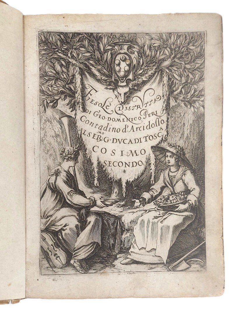 Fiesole Distrutta. Di Gio. Domenico Peri contadino d'Arcidosso. Al ser.mo …