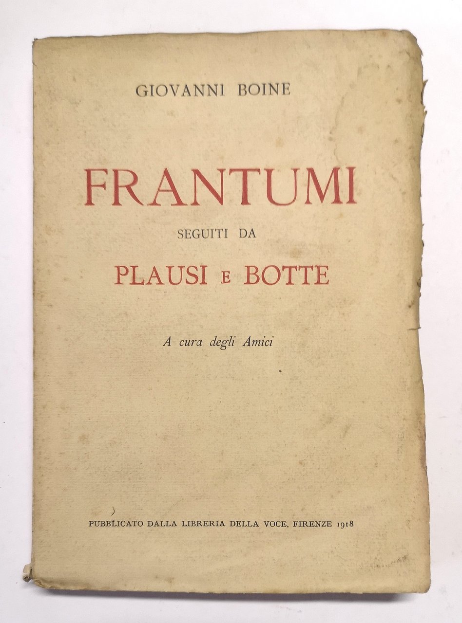 Frantumi seguiti da plausi e botte.