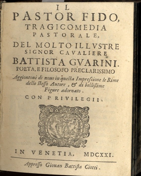 Gerusalemme Liberata...emendata di mano dell'istesso Auttore (legato con:)  Il Pastror …