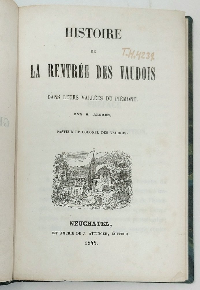 Histoire de la Rentr&amp;eacute;e des Vaudois dans leurs Vall&amp;eacute;es du …