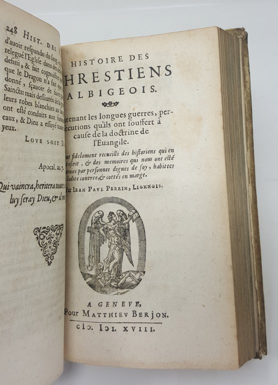 Histoire des Vaudois. Divis&amp;eacute;e en trois parties. La premi&amp;egrave;re est …