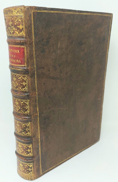 Histoire entiere des Poissons. Compos&amp;eacute;e premierement en Latin par maistre …
