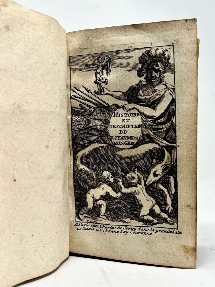 Histoire et description ancienne et moderne du Royaume de Hongrie, …