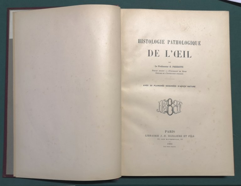 Histologie pathologique de l'oeil. Avec 20 planches dessinées d'après nature.