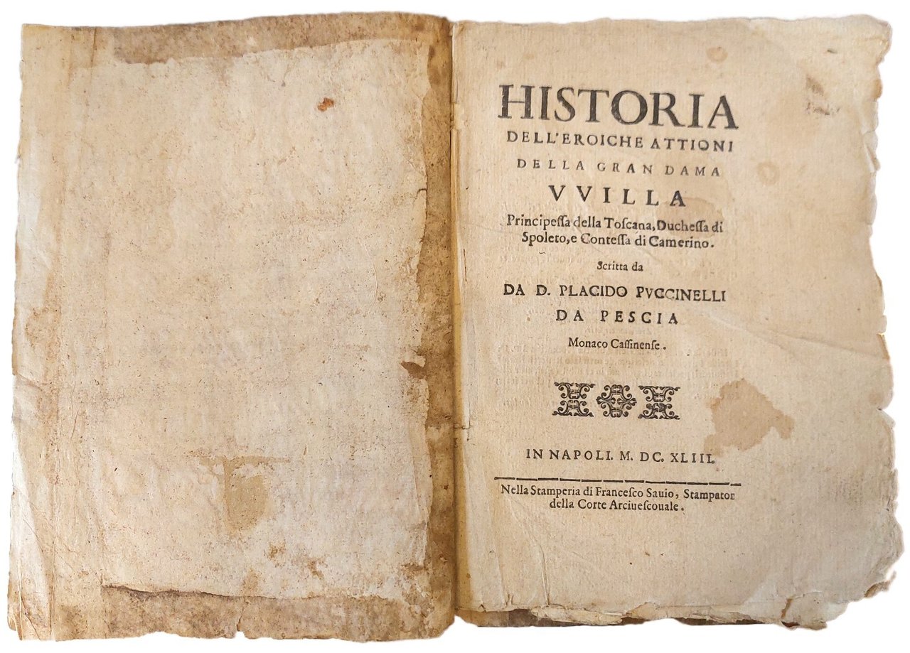 Historia dell'eroiche attioni della gran dama Uvilla, principessa della Toscana …