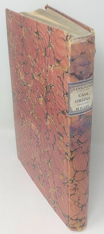 Historia di Casa Orsina.&amp;nbsp;Nella quale oltre all'origine sua, si contengono …