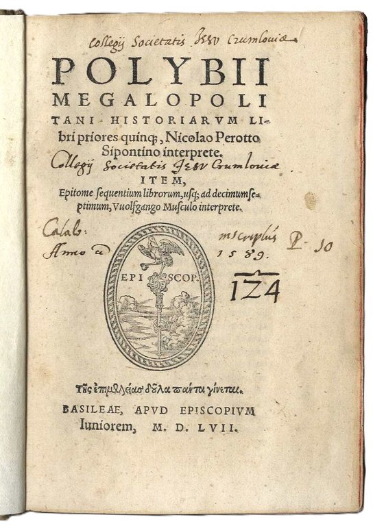 Historiarum Libri priores quinq., Nicolao Perottto Sipontino interprete. Item Epitome …
