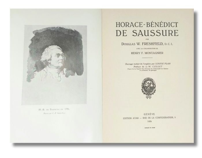 Horace-Bénédict de Saussure. Avec la collaboration de Henry F. Montagnier. …