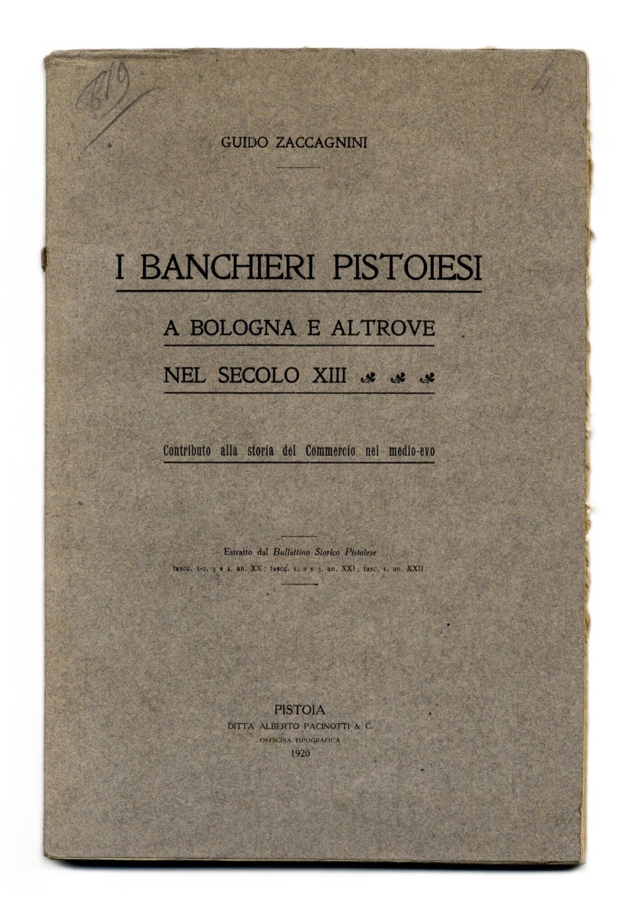 I banchieri pistoiesi a Bologna e altrove nel secolo XIII.&amp;nbsp;Contributo …