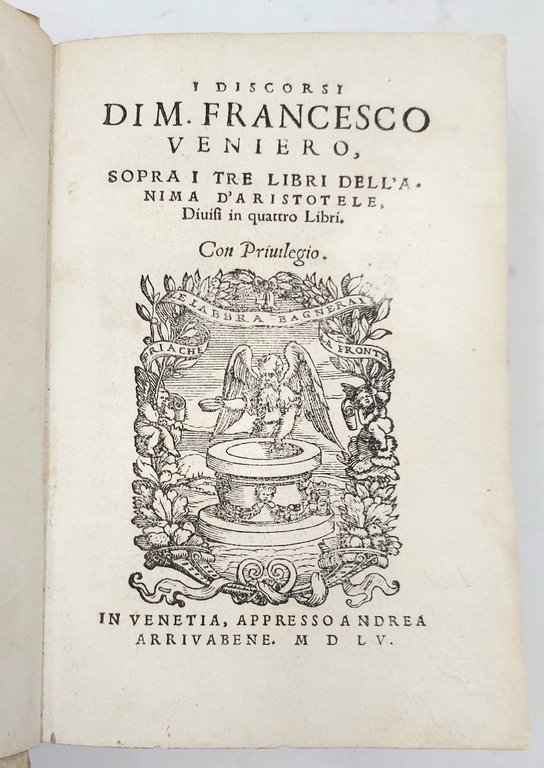 I Discorsi sopra i tre libri dell'Anima d'Aristotele, divisi in …