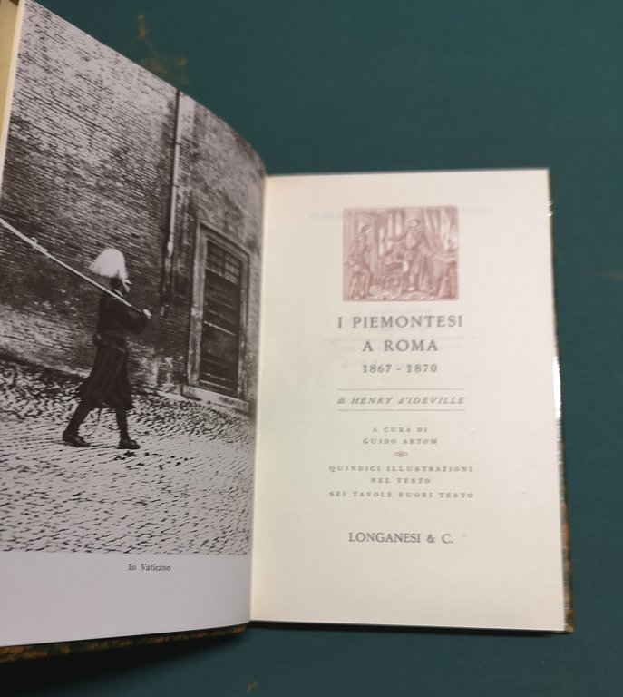 I Piemontesi a Roma 1867-1870. n. 37 della collana ''I …