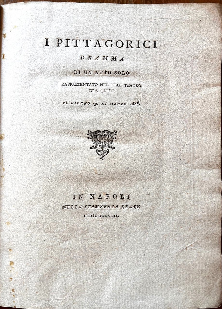 I pittagorici, dramma di un atto solo rappresentato nel Real …