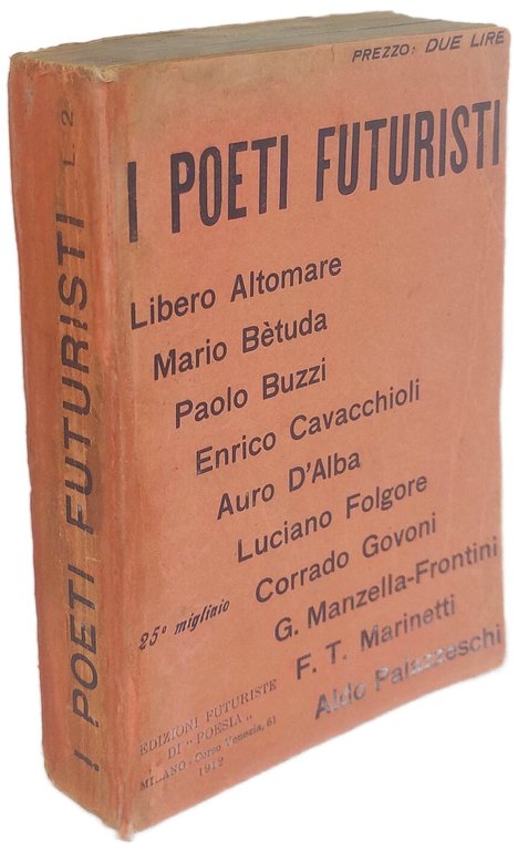 I poeti futuristi. Con un proclama di F.T. Marinetti e …