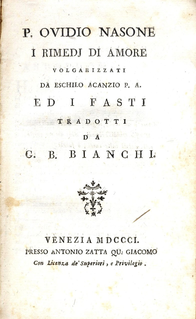 I Rimedi di Amore, volgarizzati da Eschilo Acanzio (segue:) I …