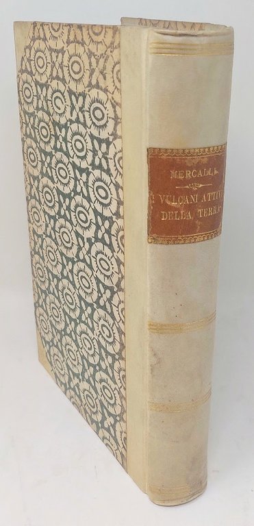 I vulcani attivi della terra. Morfologia. Dinamismo. Prodotti. Distribuzione geografica. …