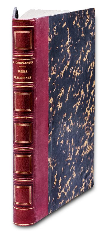 Id&amp;eacute;es italiennes sur quelques tableaux c&amp;eacute;l&amp;egrave;bres. Par A. CONSTANTIN.